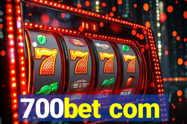 700bet com